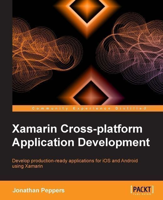 Xamarin Cross-platform Application Development