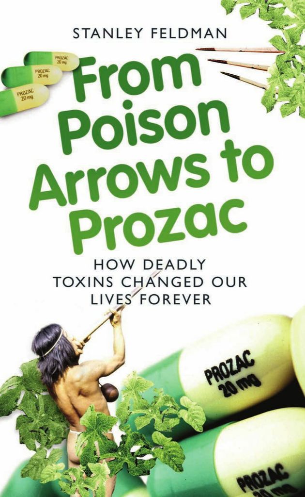 From Poison Arrows to Prozac