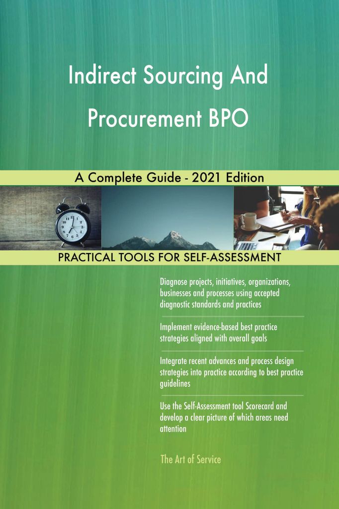 Cover image for Indirect Sourcing And Procurement BPO A Complete Guide - 2021 Edition