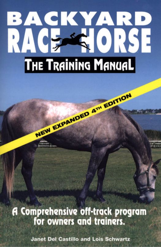 Backyard Race Horse: The Training Manual