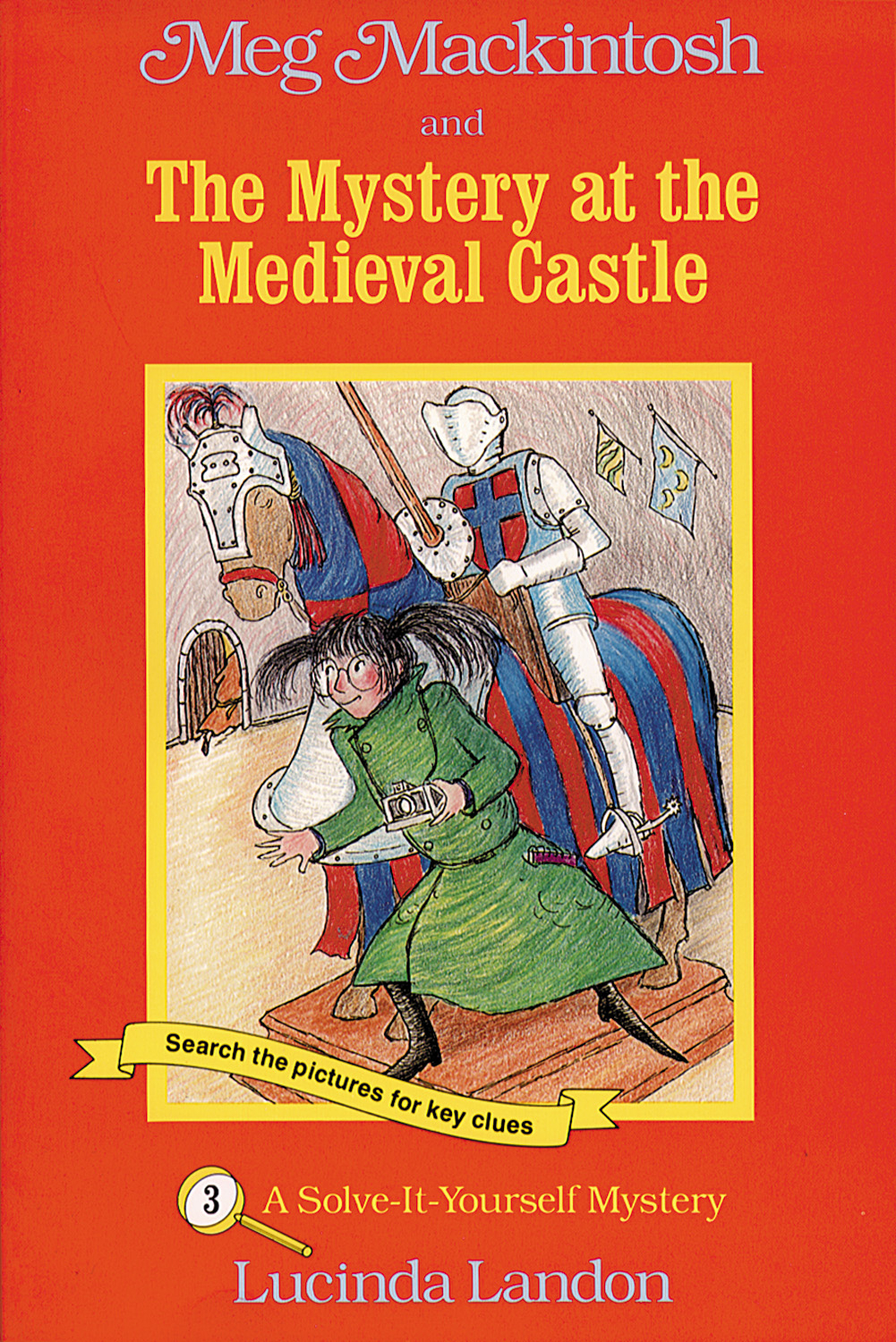 Meg Mackintosh and the Mystery at the Medieval Castle