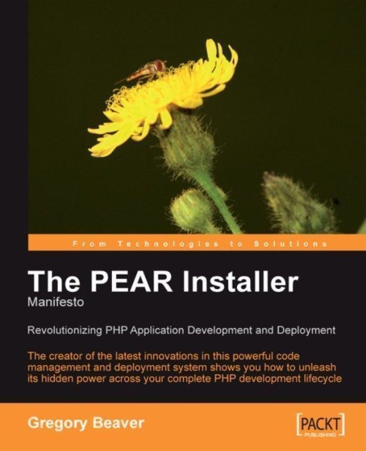 The PEAR Installer Manifesto: Revolutionizing PHP Application Development and Deployment