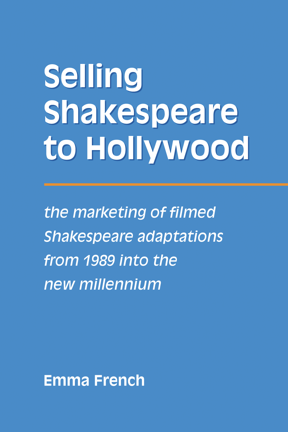 Selling Shakespeare to Hollywood