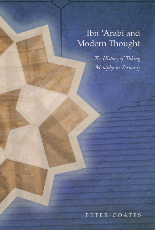 Ibn 'Arabi and Modern Thought