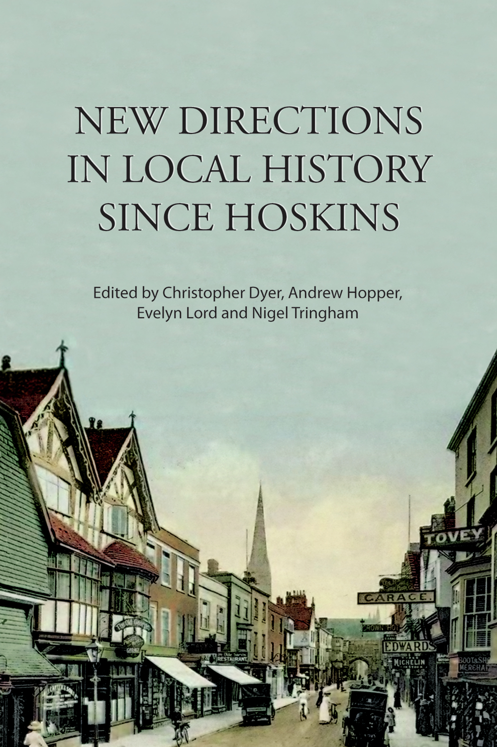 New Directions in Local History Since Hoskins