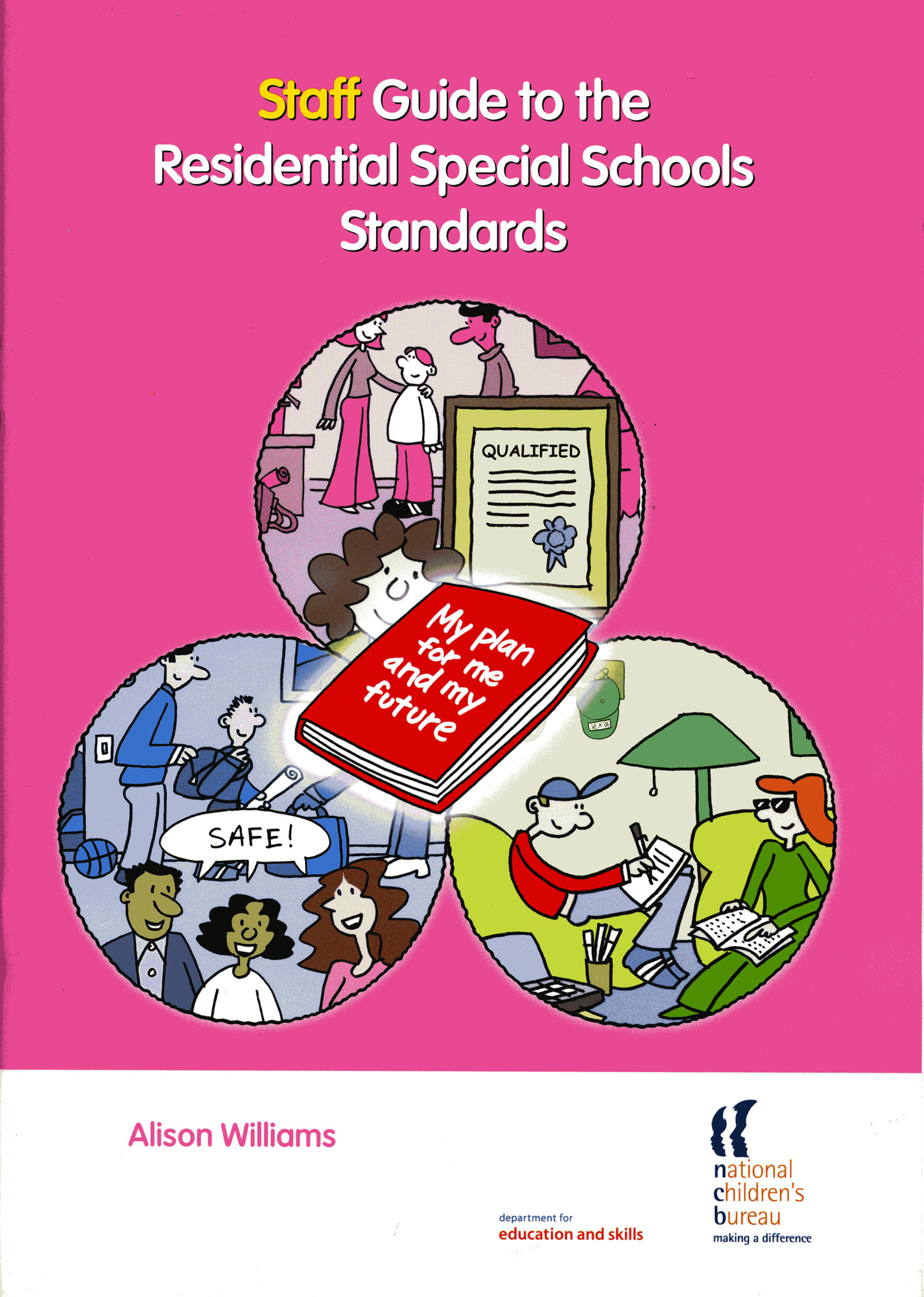 Staff Guide to the Residential Special Schools Standards