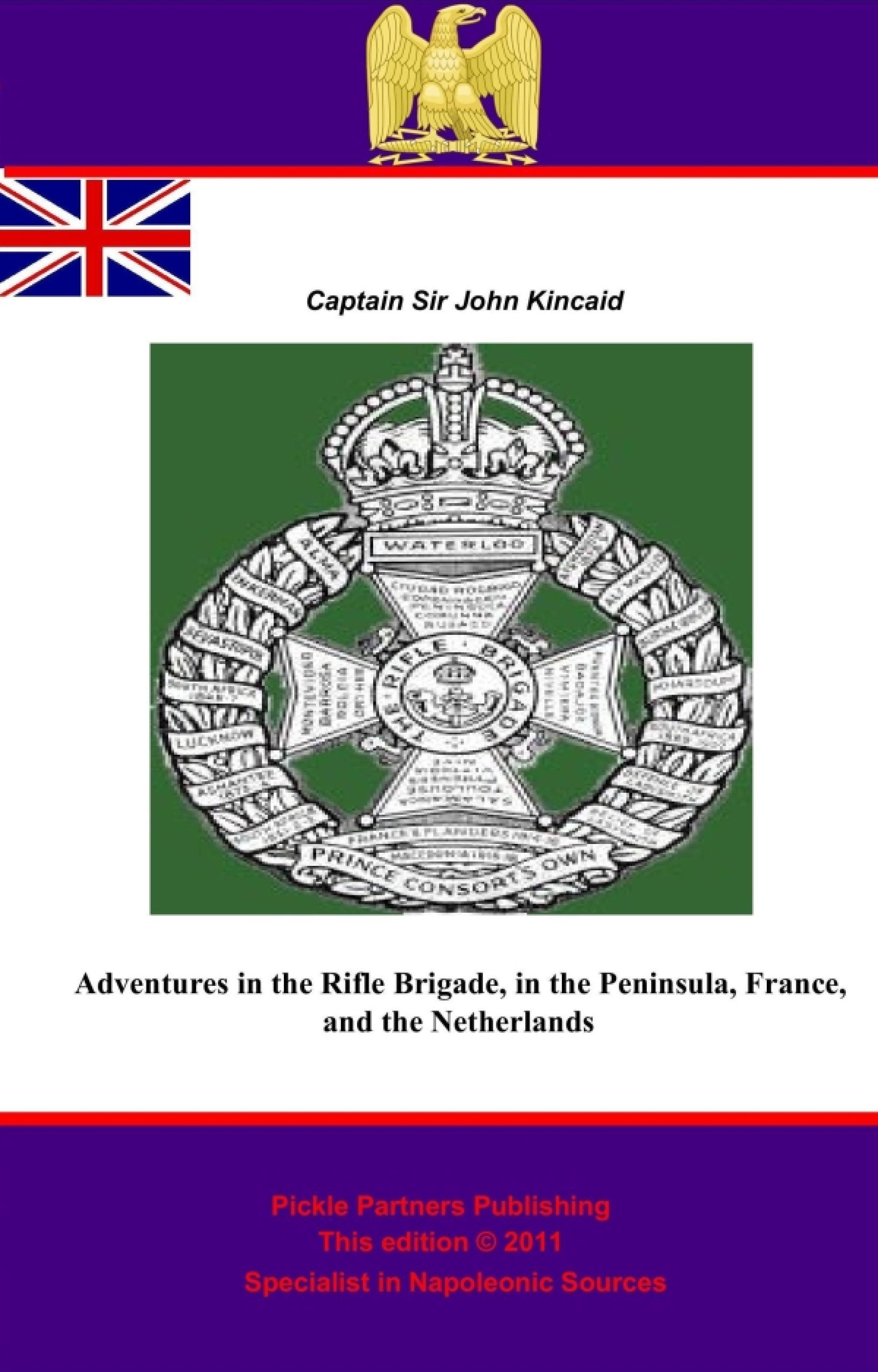 Cover image for Adventures in the Rifle Brigade, in the Peninsula, France, and the Netherlands from 1809 to 1815 [Illustrated and Annotated Edition]