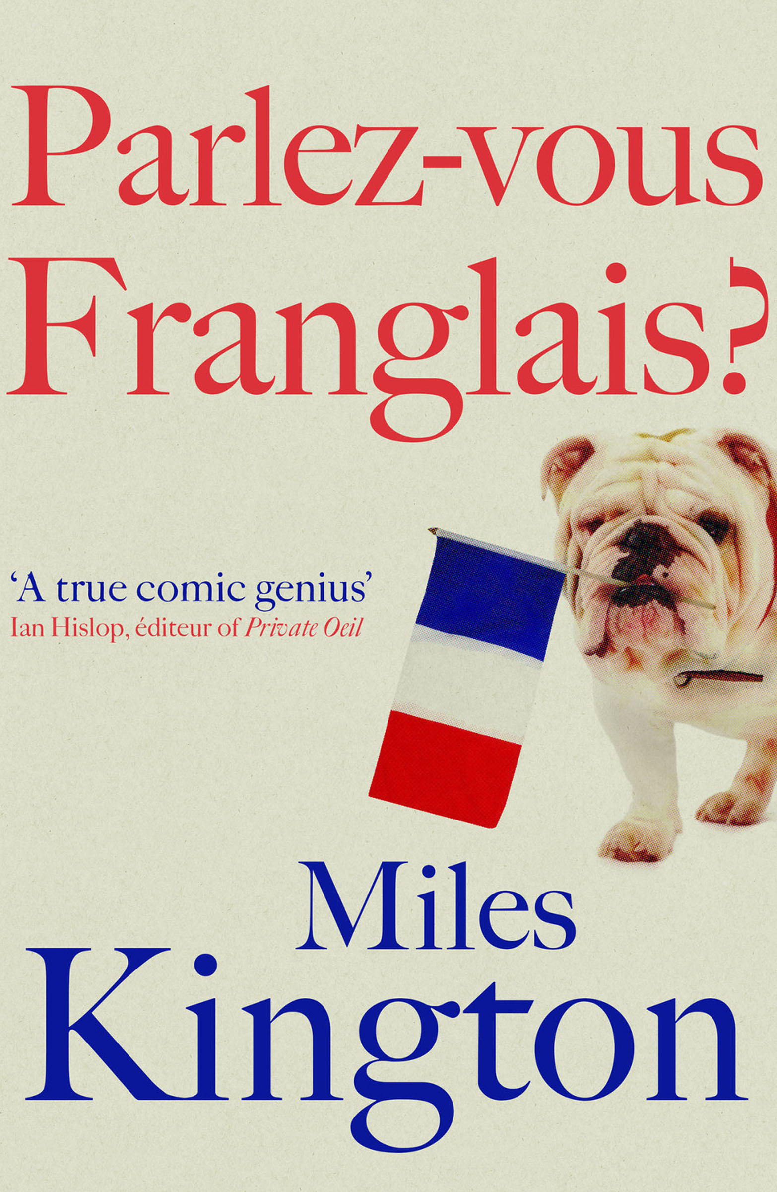 Parlez-Vous Franglais? by: Miles Kington - 9781910859124