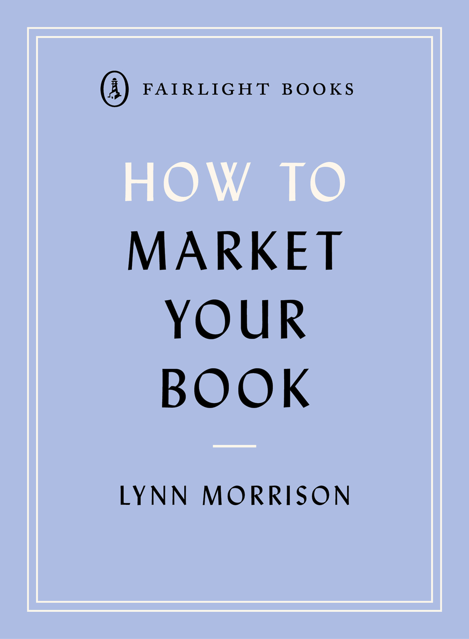 Cover image for How to Market Your Book