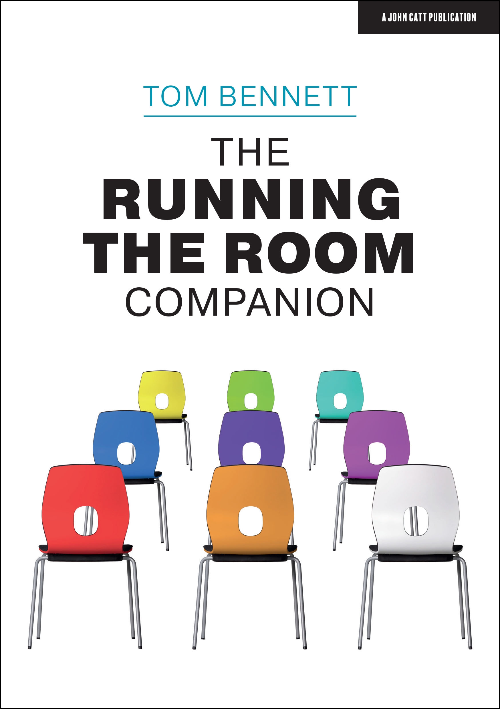 Cover image for The Running the Room Companion: Issues in classroom management and strategies to deal with them