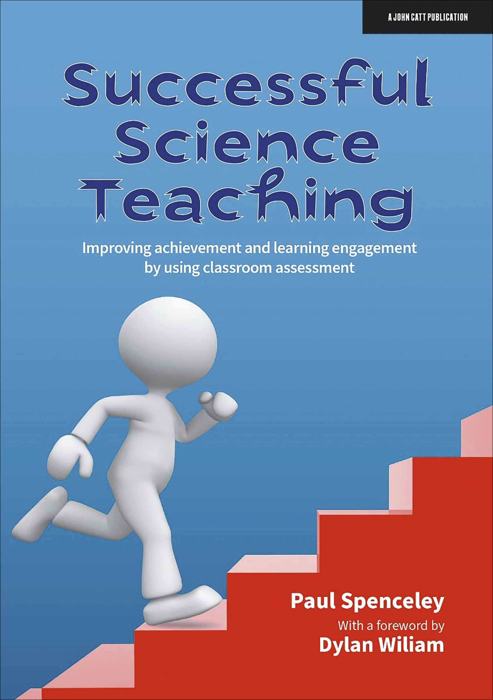 Cover image for Successful Science Teaching: Improving achievement and learning engagement by using classroom assessment