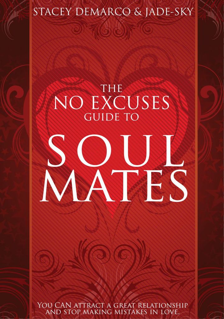 No Excuses Guide to Soul Mates