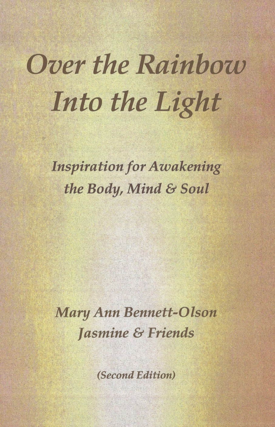 Cover image for Over the Rainbow Into the Light