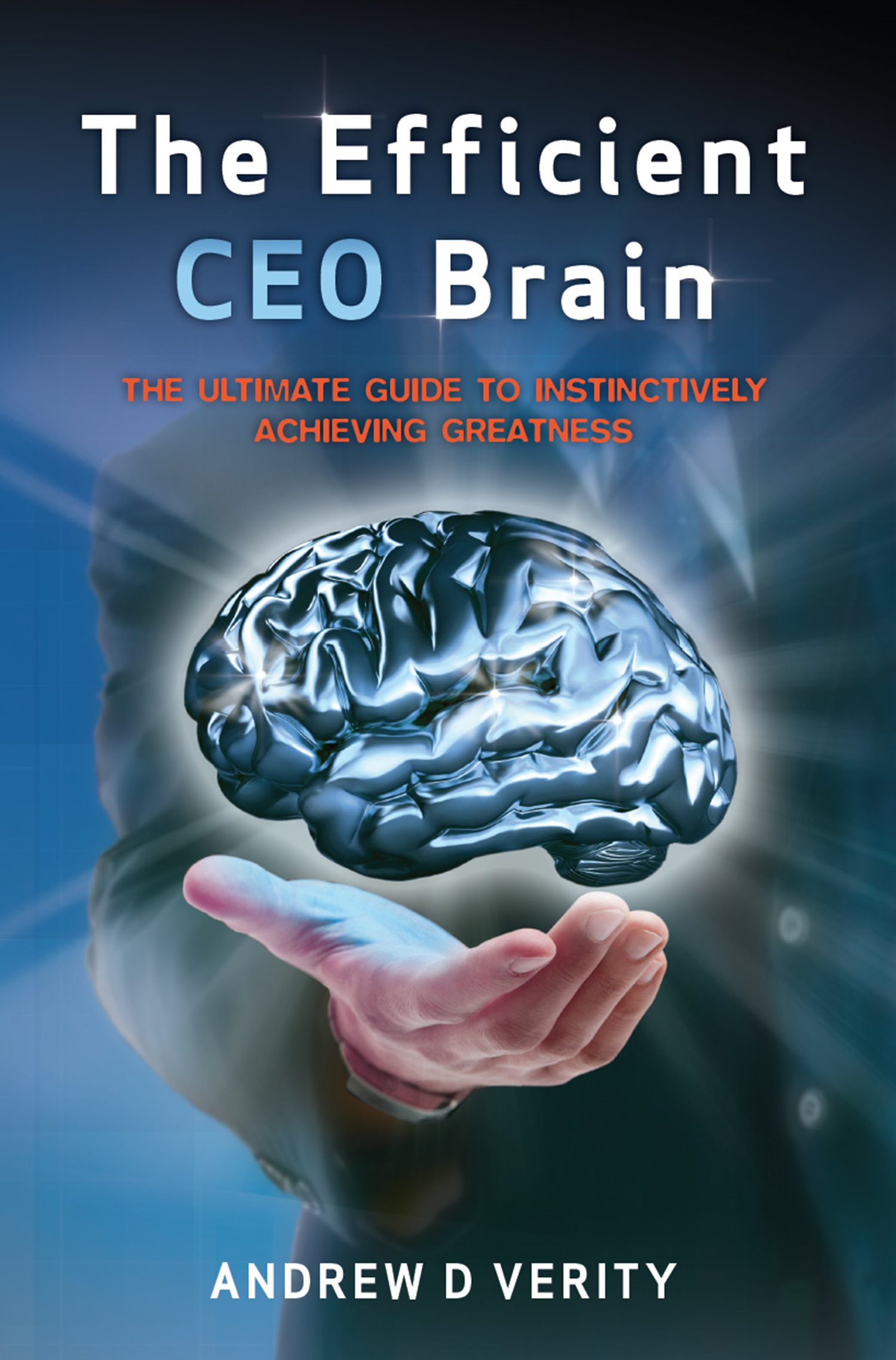 Cover image for The Efficient CEO Brain