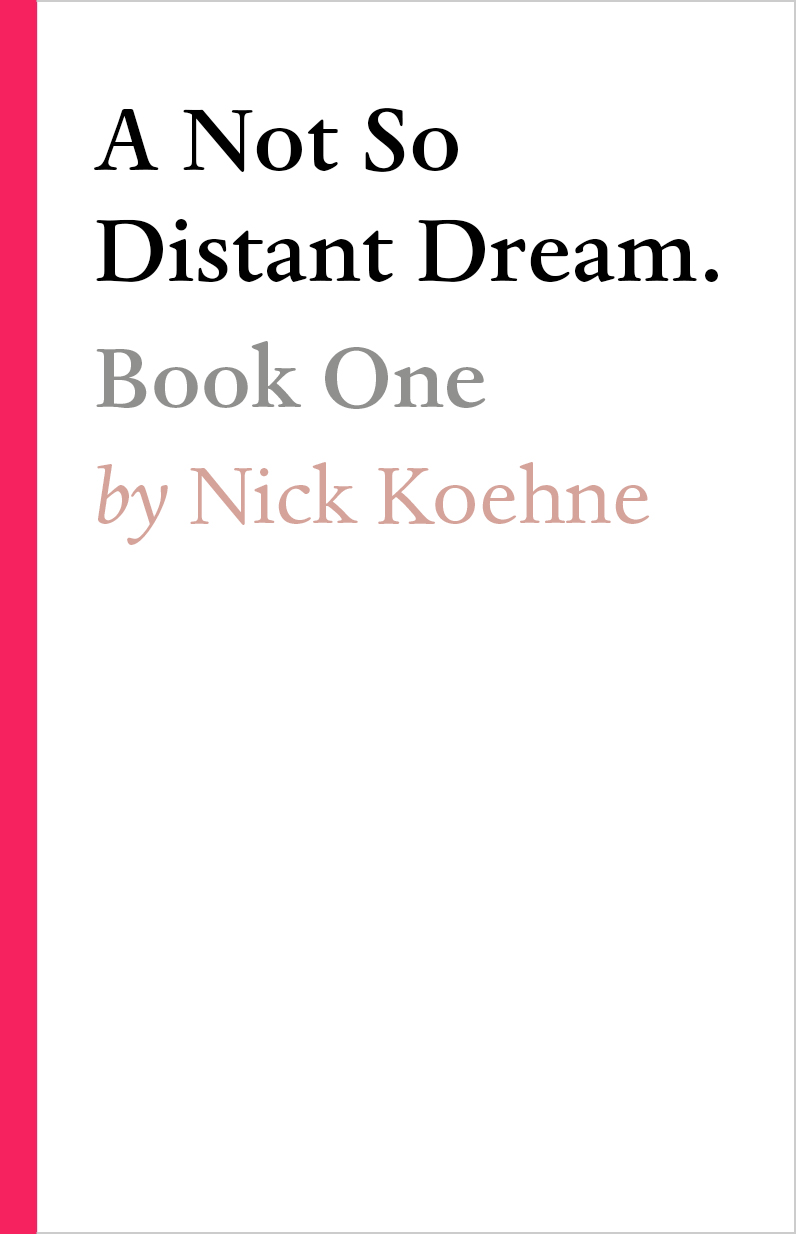 Cover image for A Not So Distant Dream.