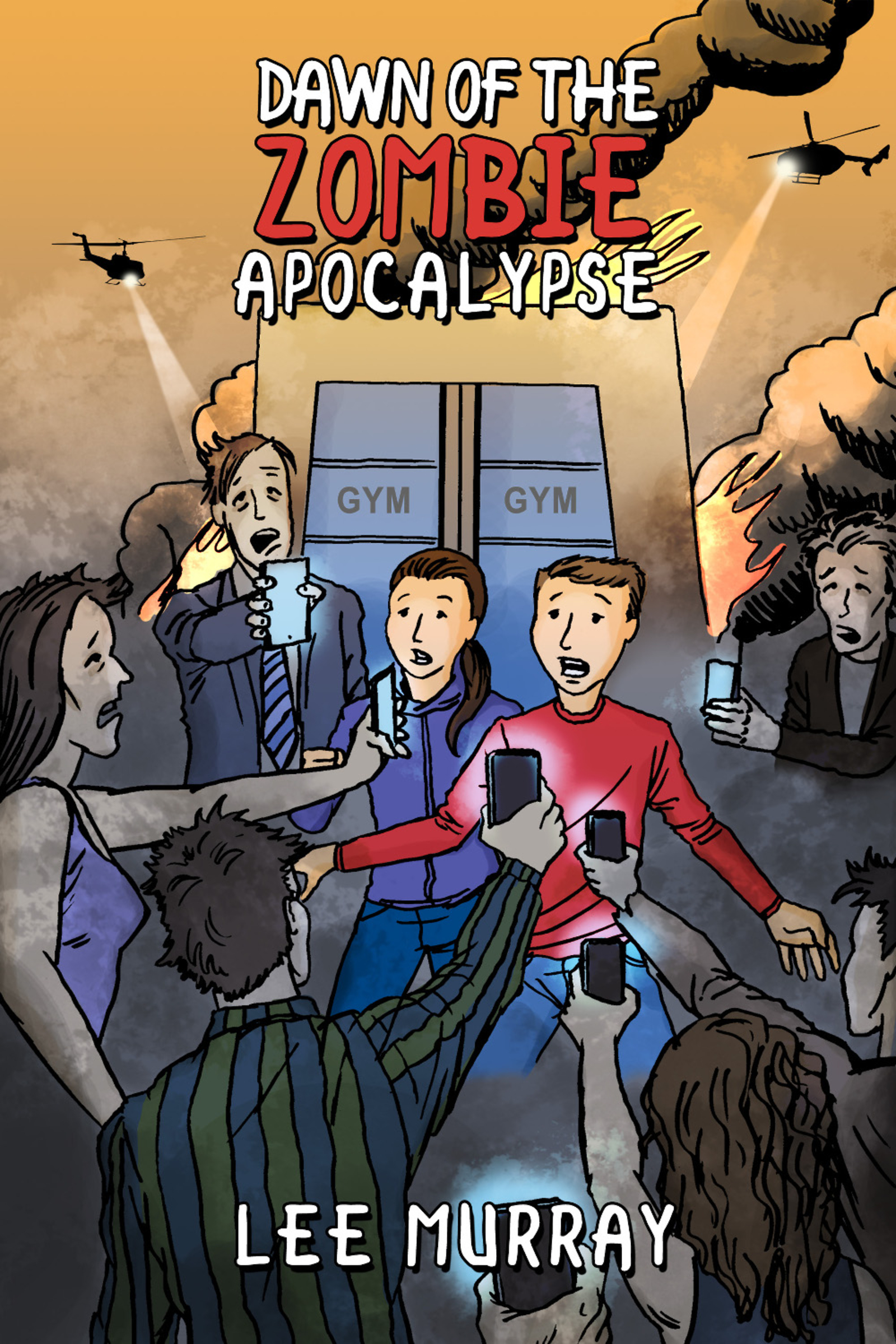 Dawn of the Zombie Apocalypse by: Lee Murray - 9781925956122 | RedShelf