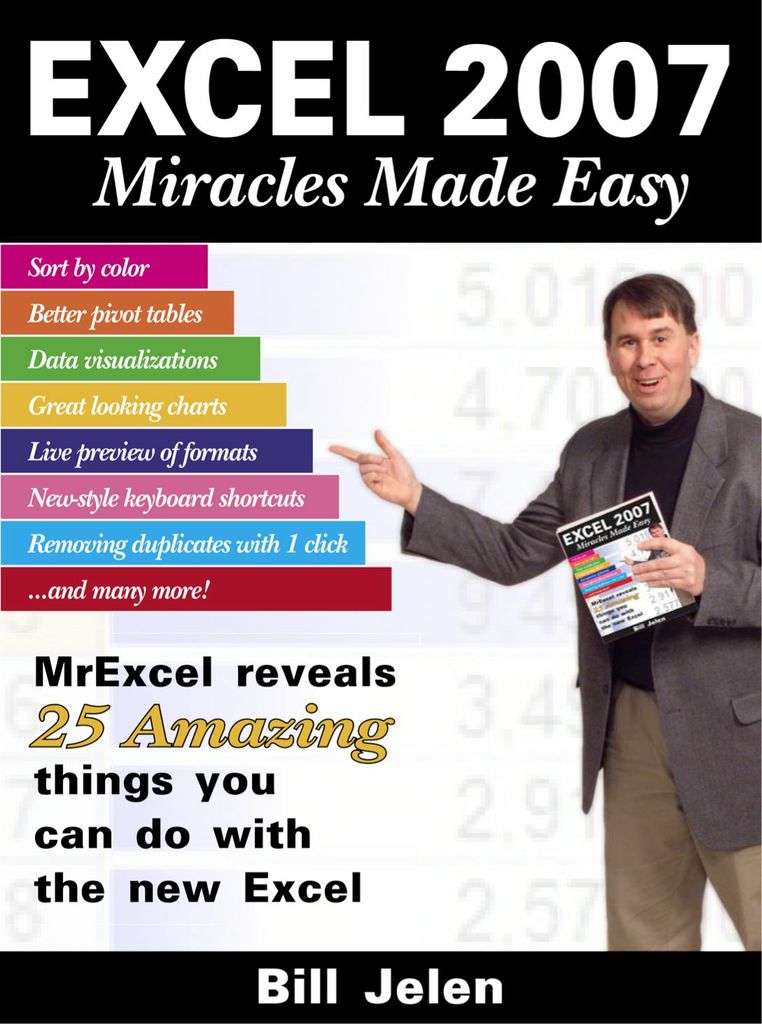 Excel 2007 Miracles Made Easy