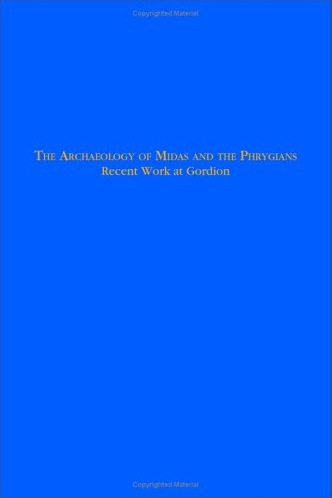 The Archaeology of Midas and the Phrygians