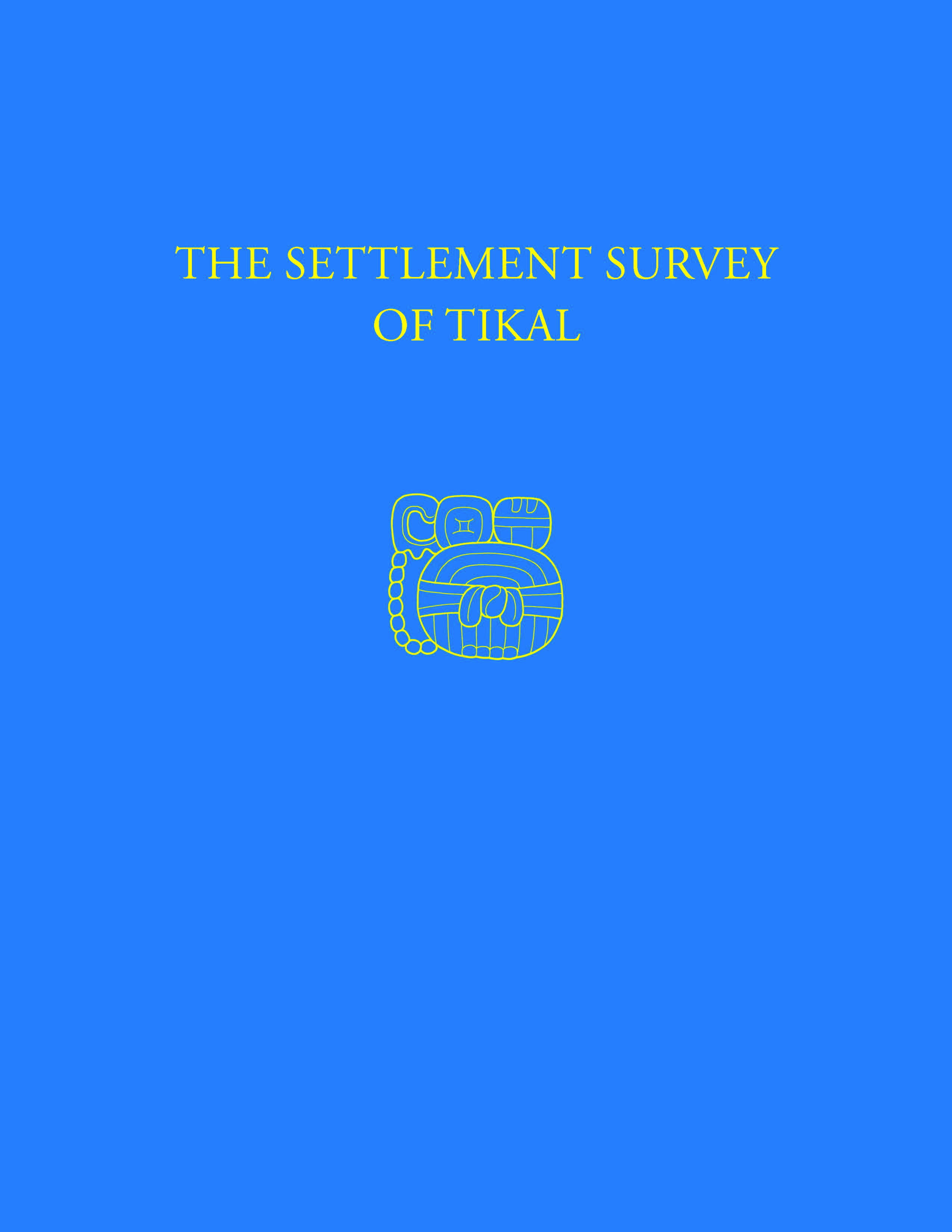 The Settlement Survey of Tikal