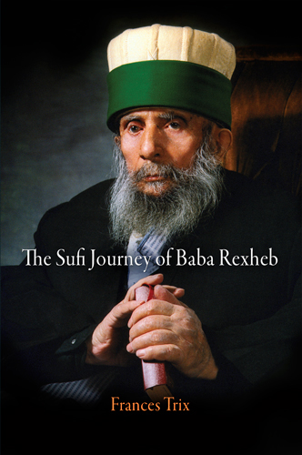 The Sufi Journey of Baba Rexheb