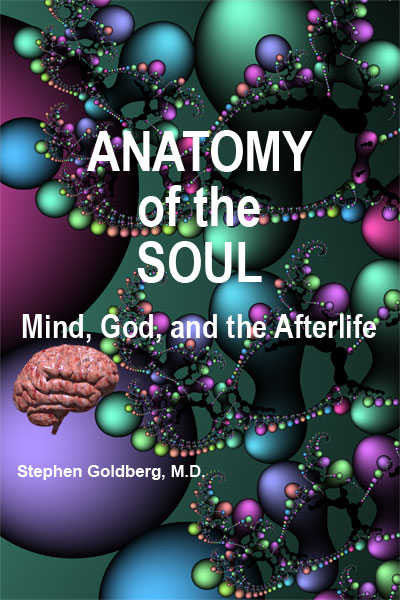 Anatomy of the Soul: Mind, God, and the Afterlife