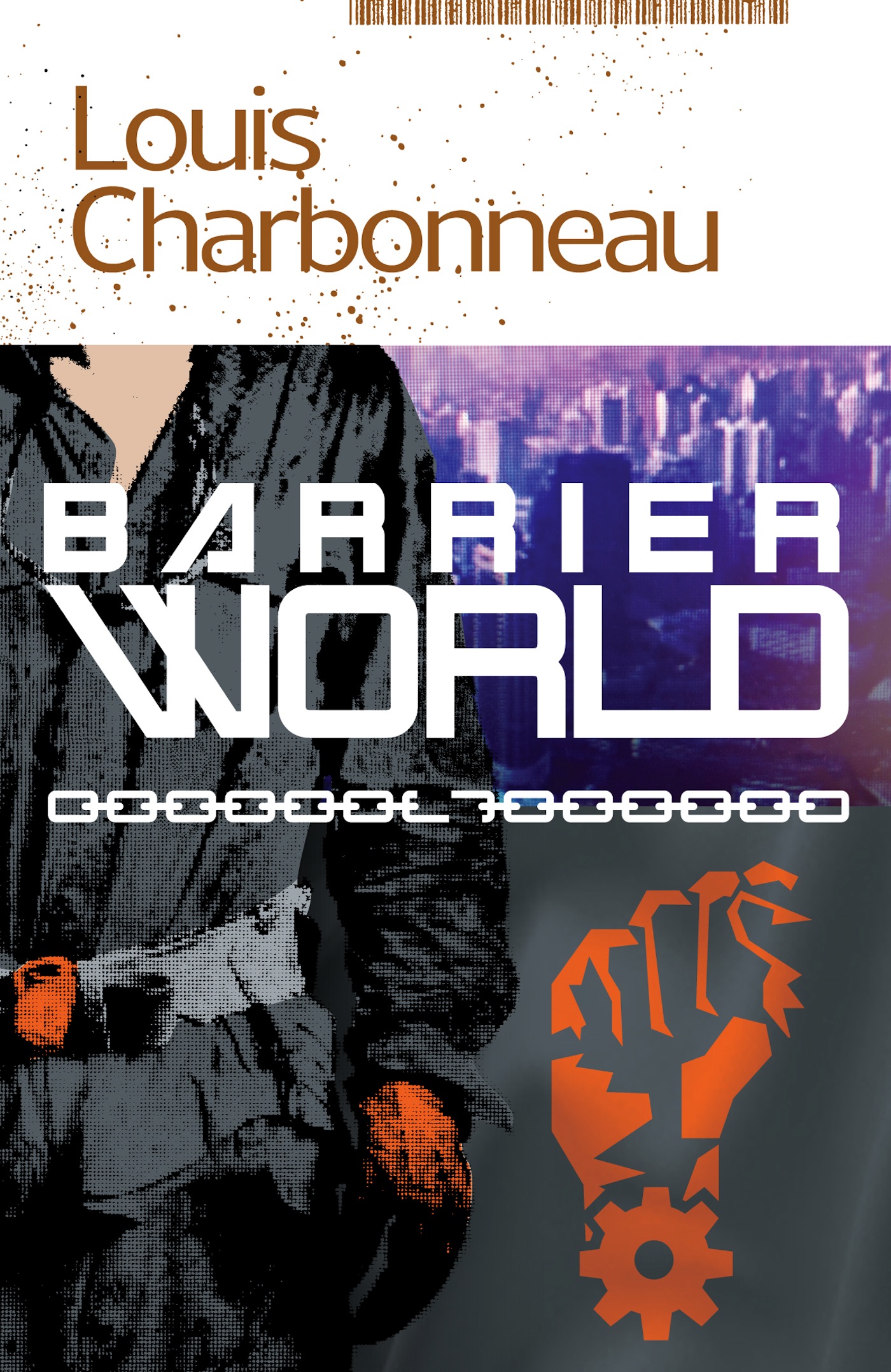 Barrier World by: Louis Charbonneau - 9781936535835