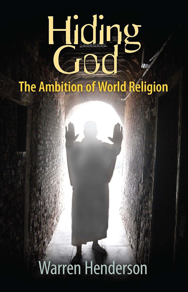 Cover image for Hiding God - The Ambition of World Religion