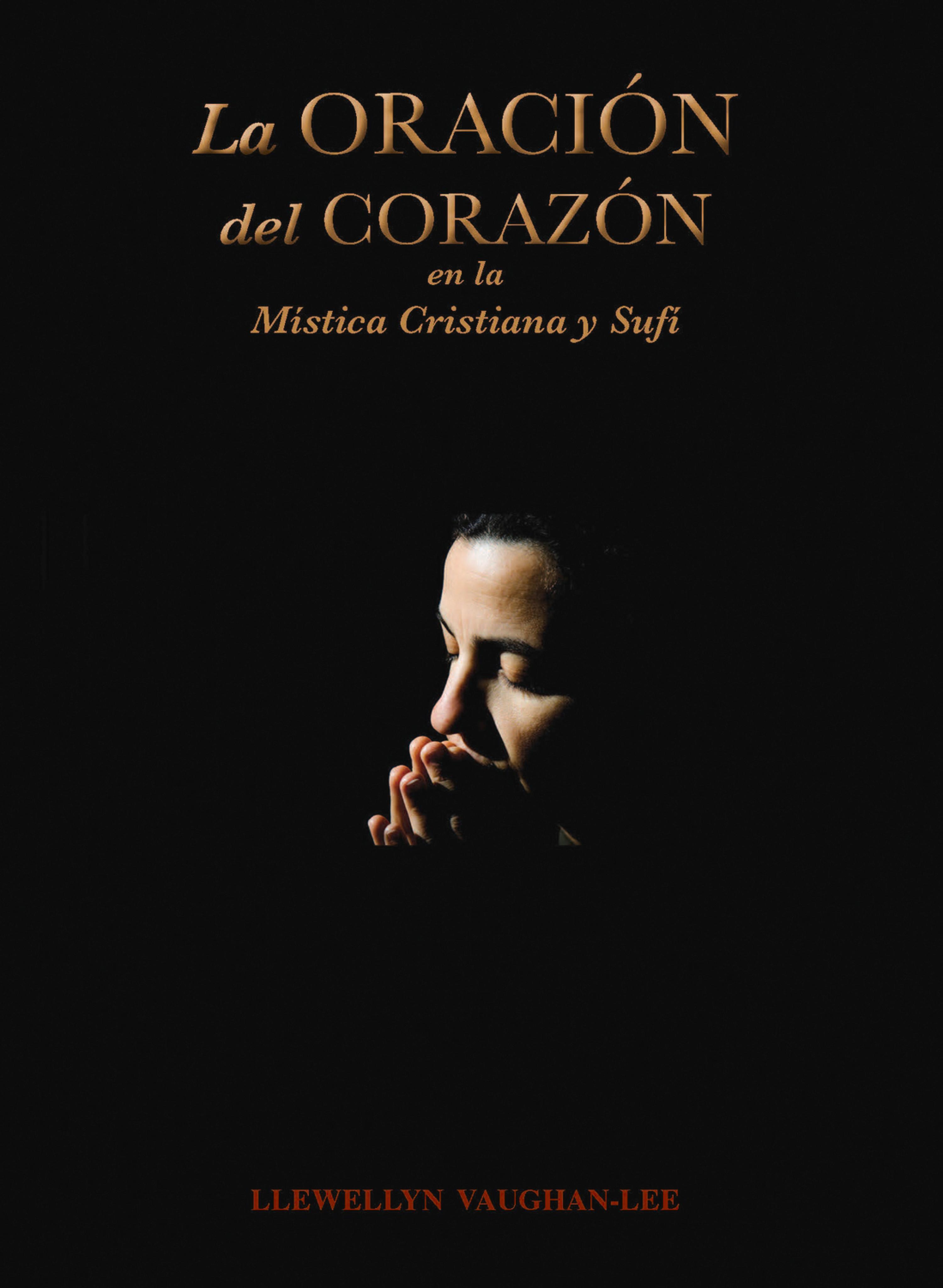 Cover image for La Oracion del Corazon en la Mistica Cristiana y Sufi