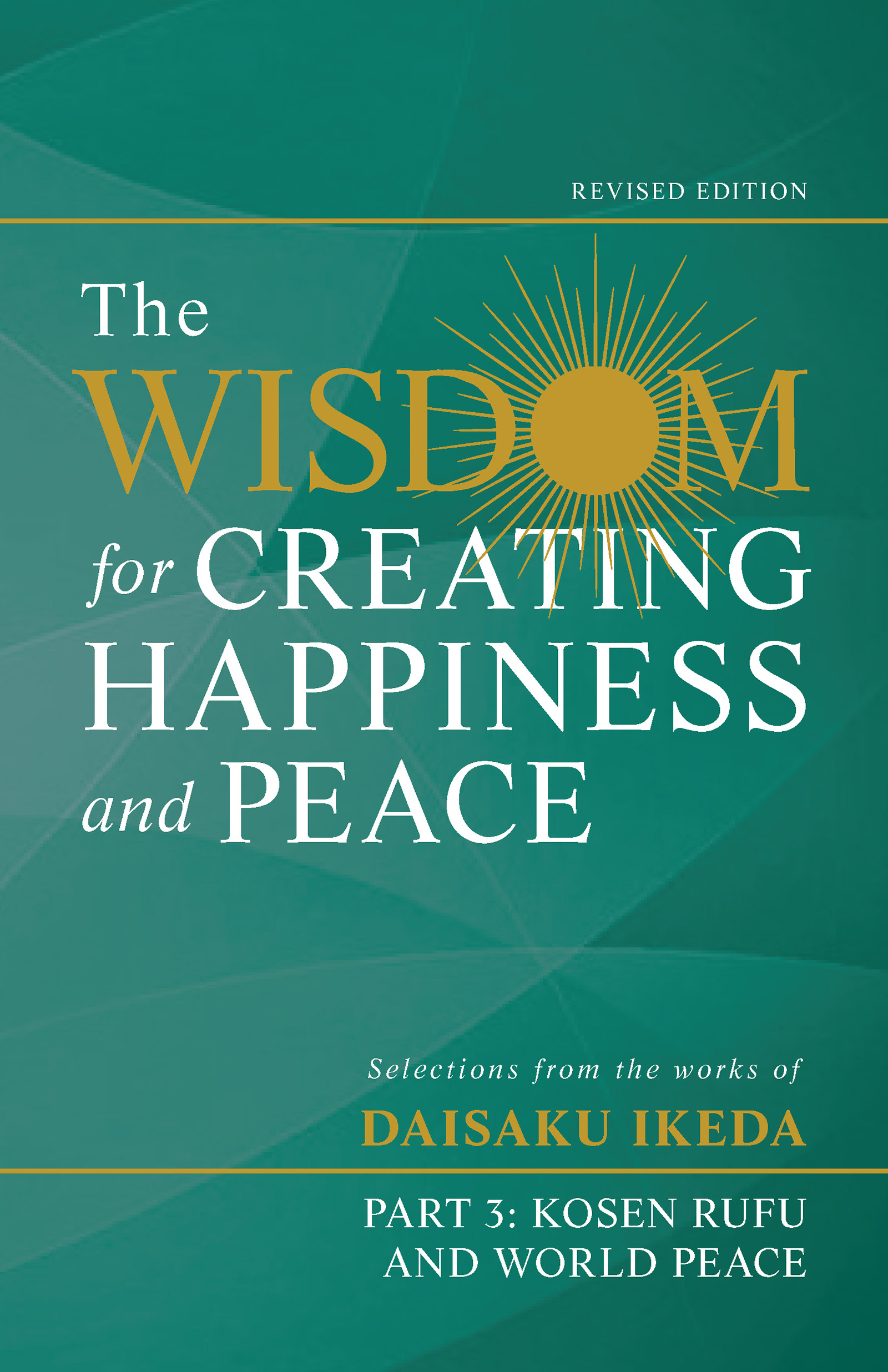 Cover image for The Wisdom for Creating Happiness and Peace, Part 3