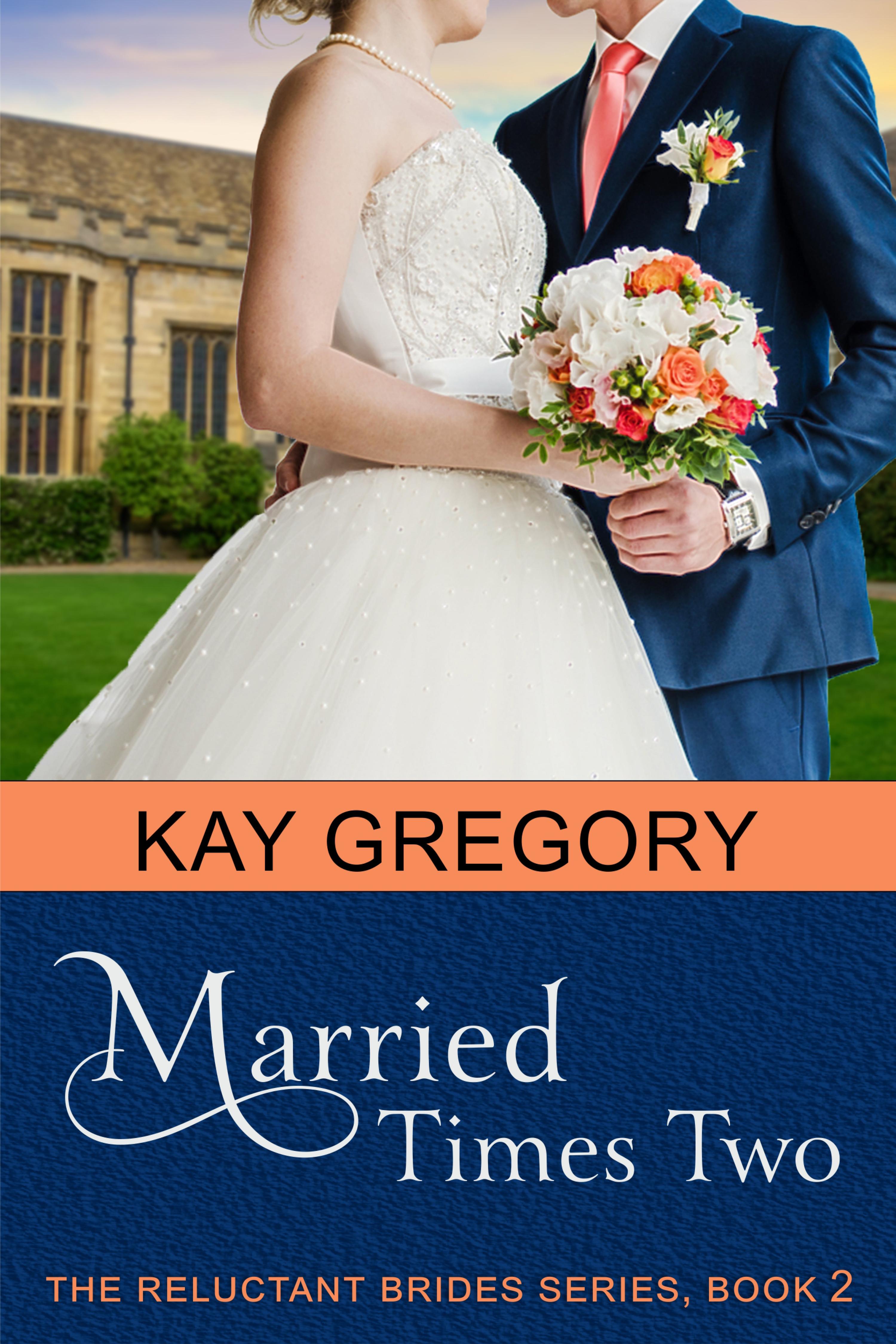 Cover image for Married Times Two (The Reluctant Brides Series, Book 2)