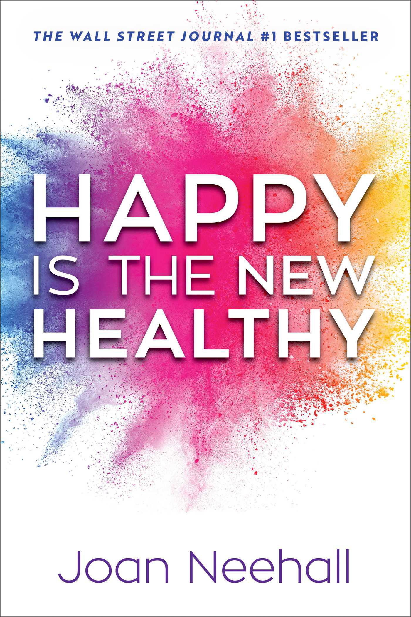Cover image for Happy Is the New Healthy