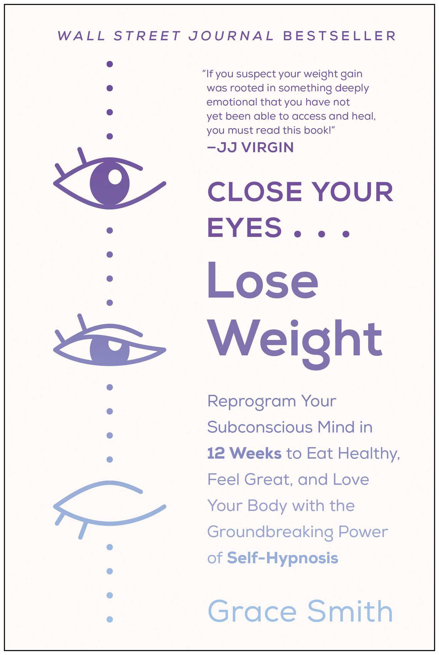Cover image for Close Your Eyes, Lose Weight