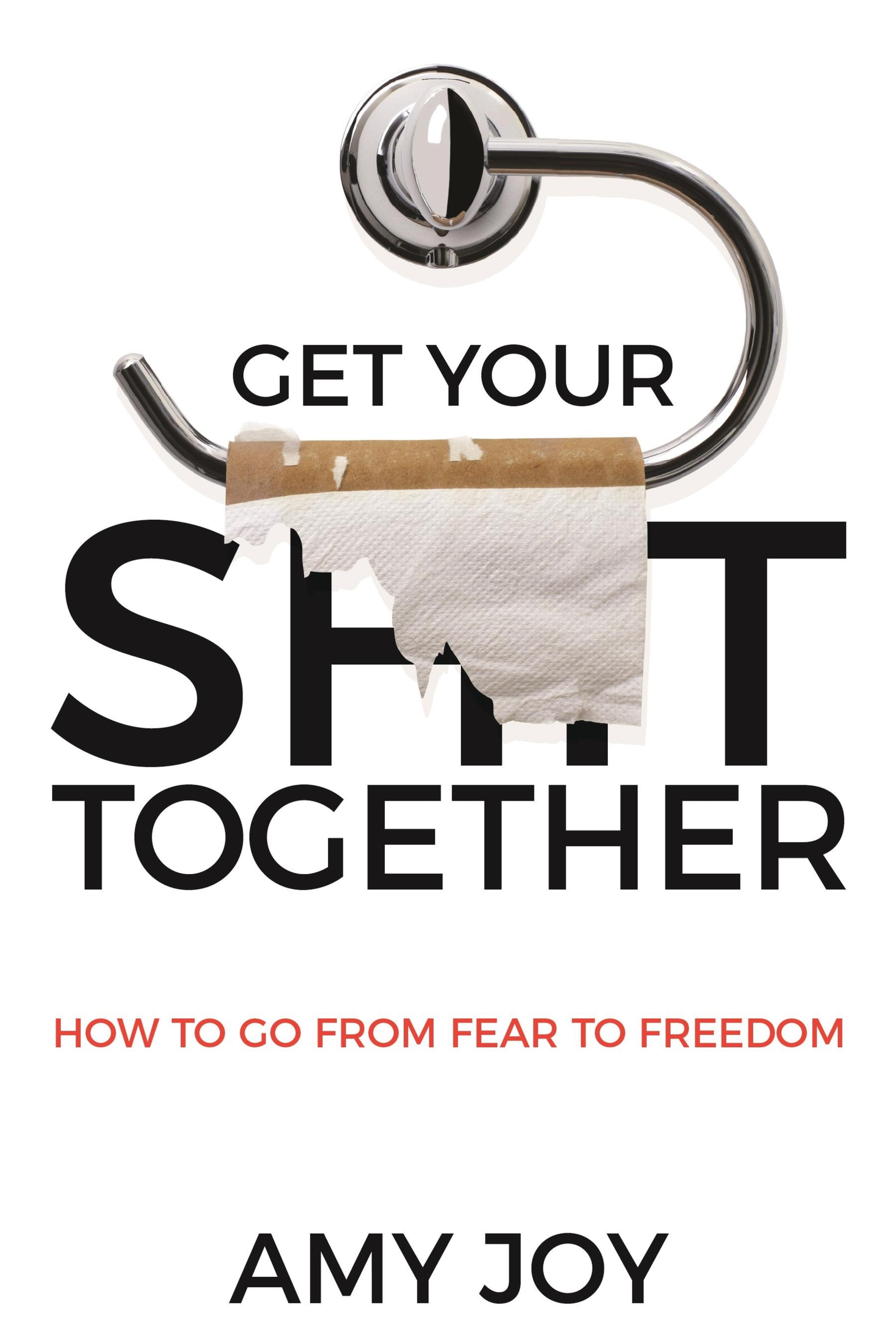 Cover image for Get Your Shit Together