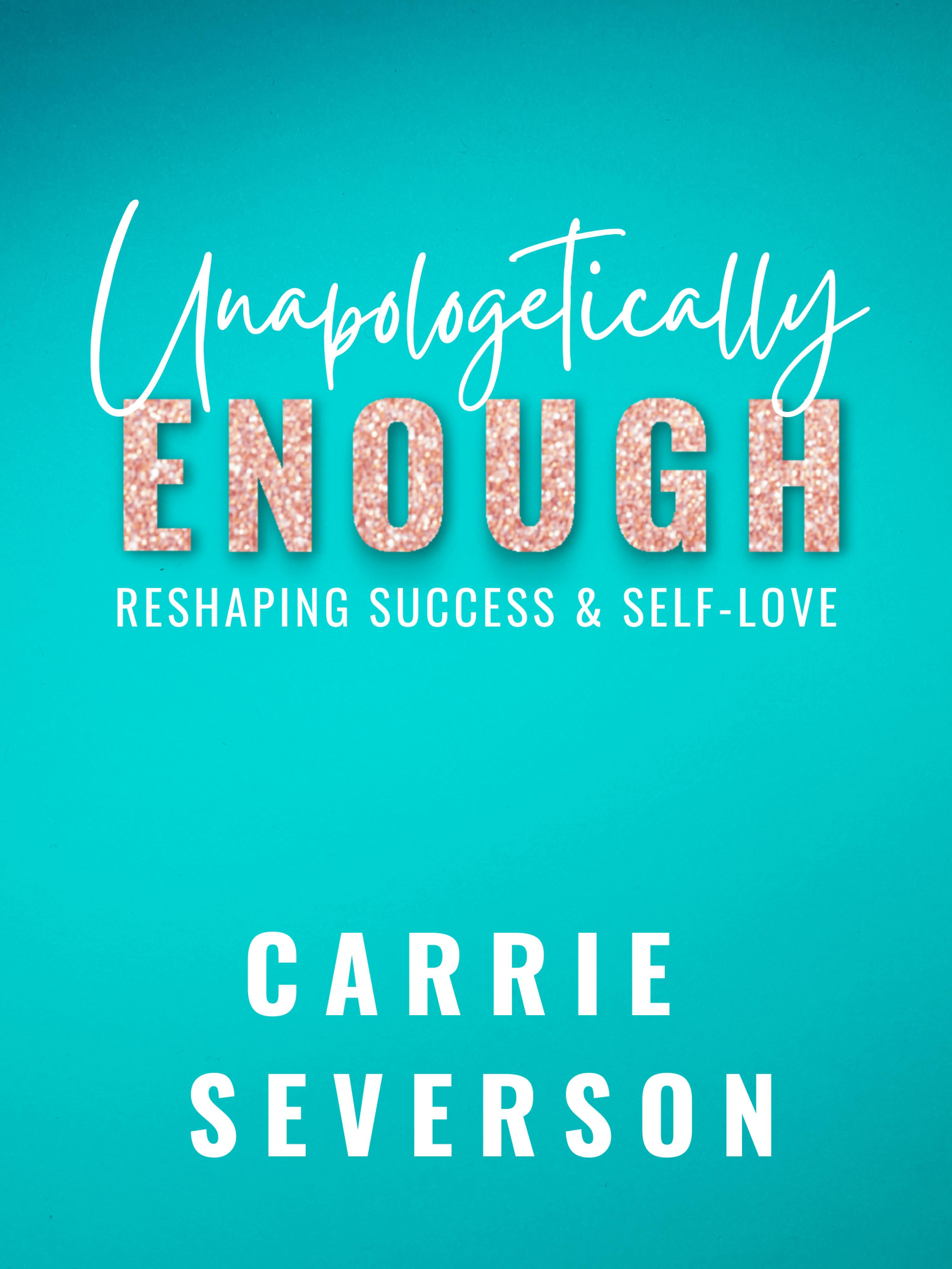 Cover image for Unapologetically Enough