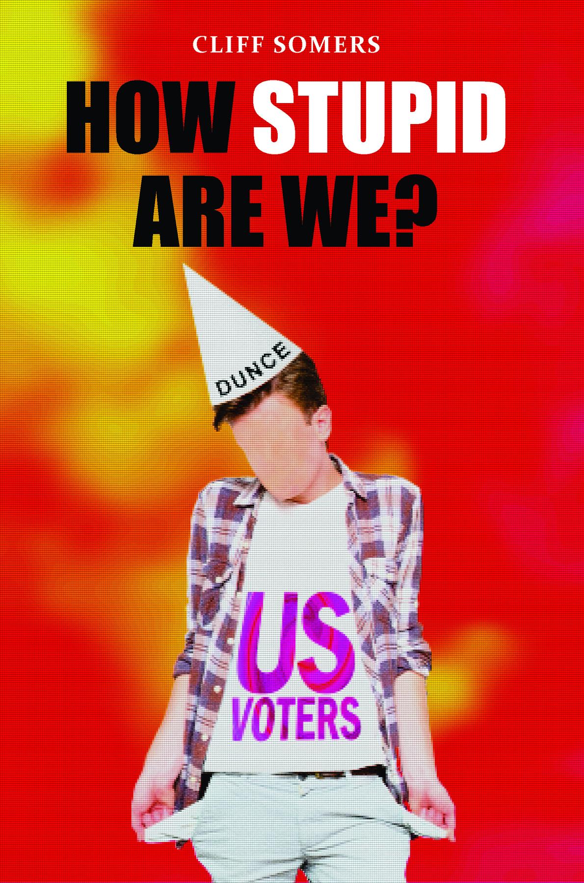 Cover image for How Stupid Are We?