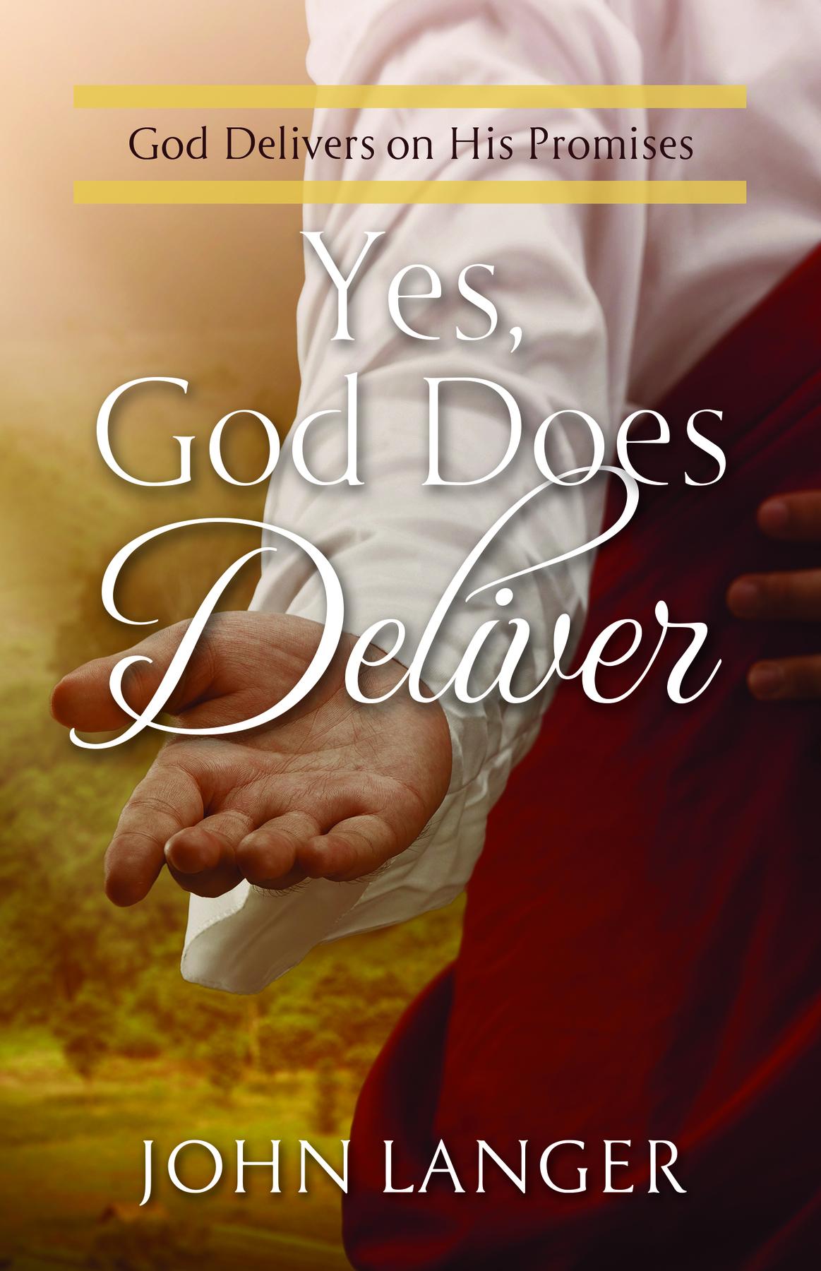 Cover image for Yes, God Does Deliver