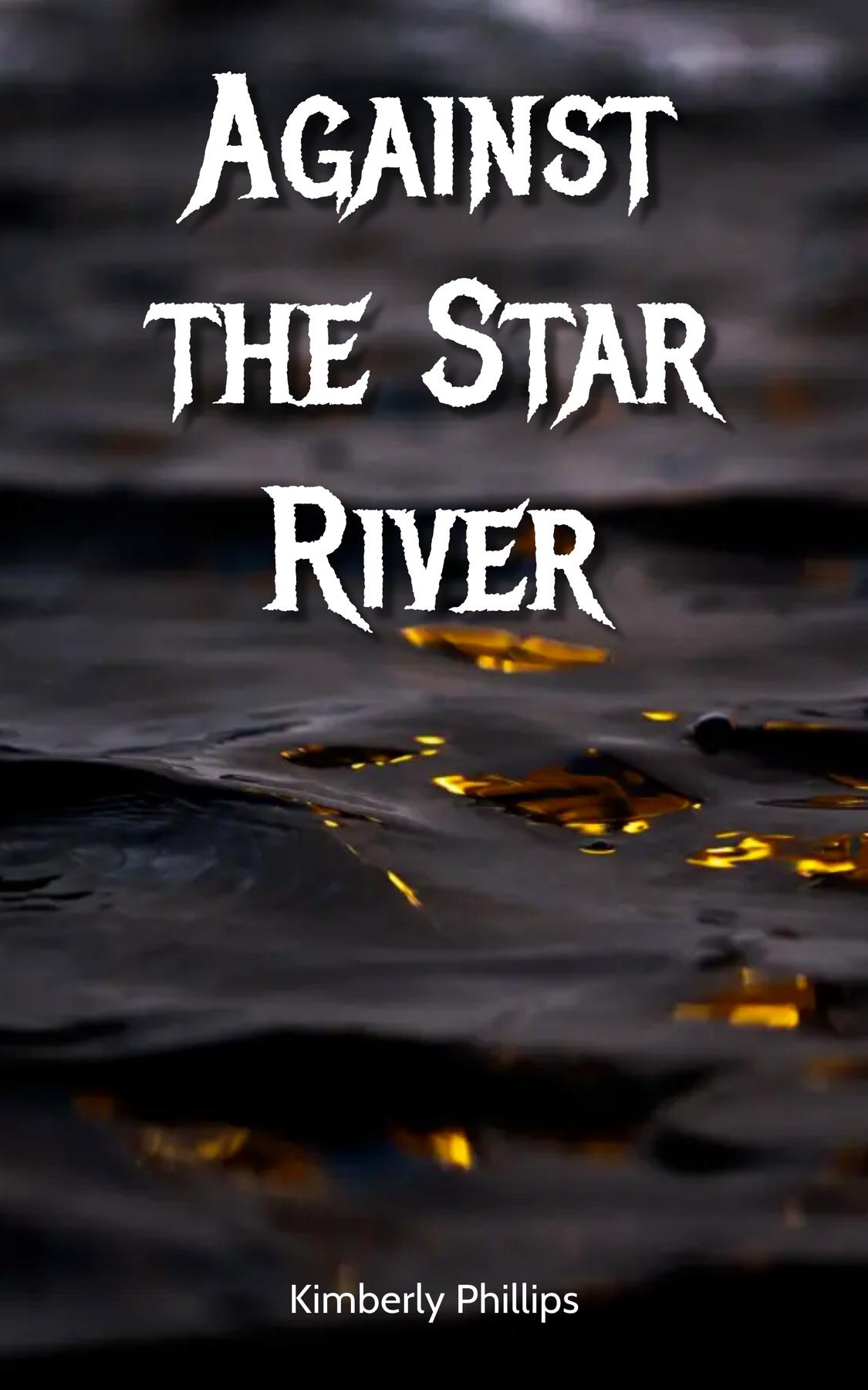 Cover image for Against the Star River