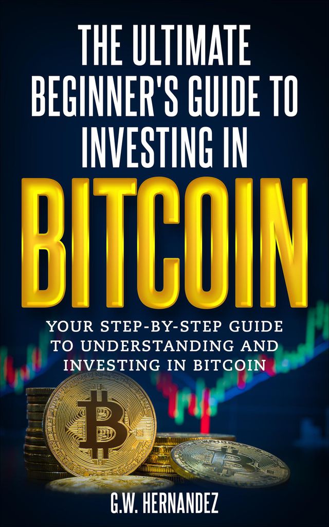 Cover image for The Ultimate Beginners Guide to Investing in Bitcoin
