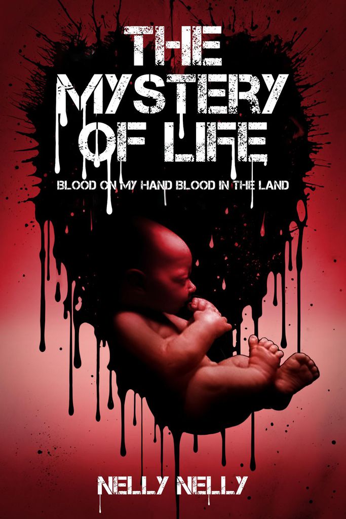 Cover image for THE MYSTERY OF LIFE BLOOD ON MY HANDS ....BLOOD IN THE LAND