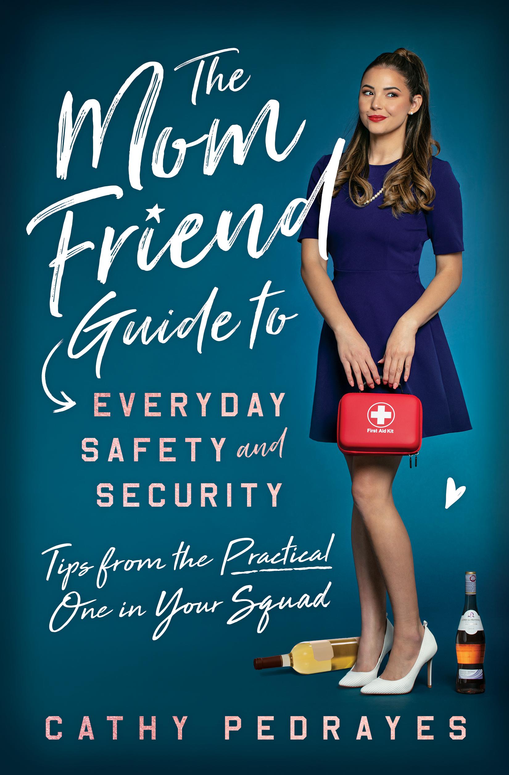 Cover image for The Mom Friend Guide to Everyday Safety and Security