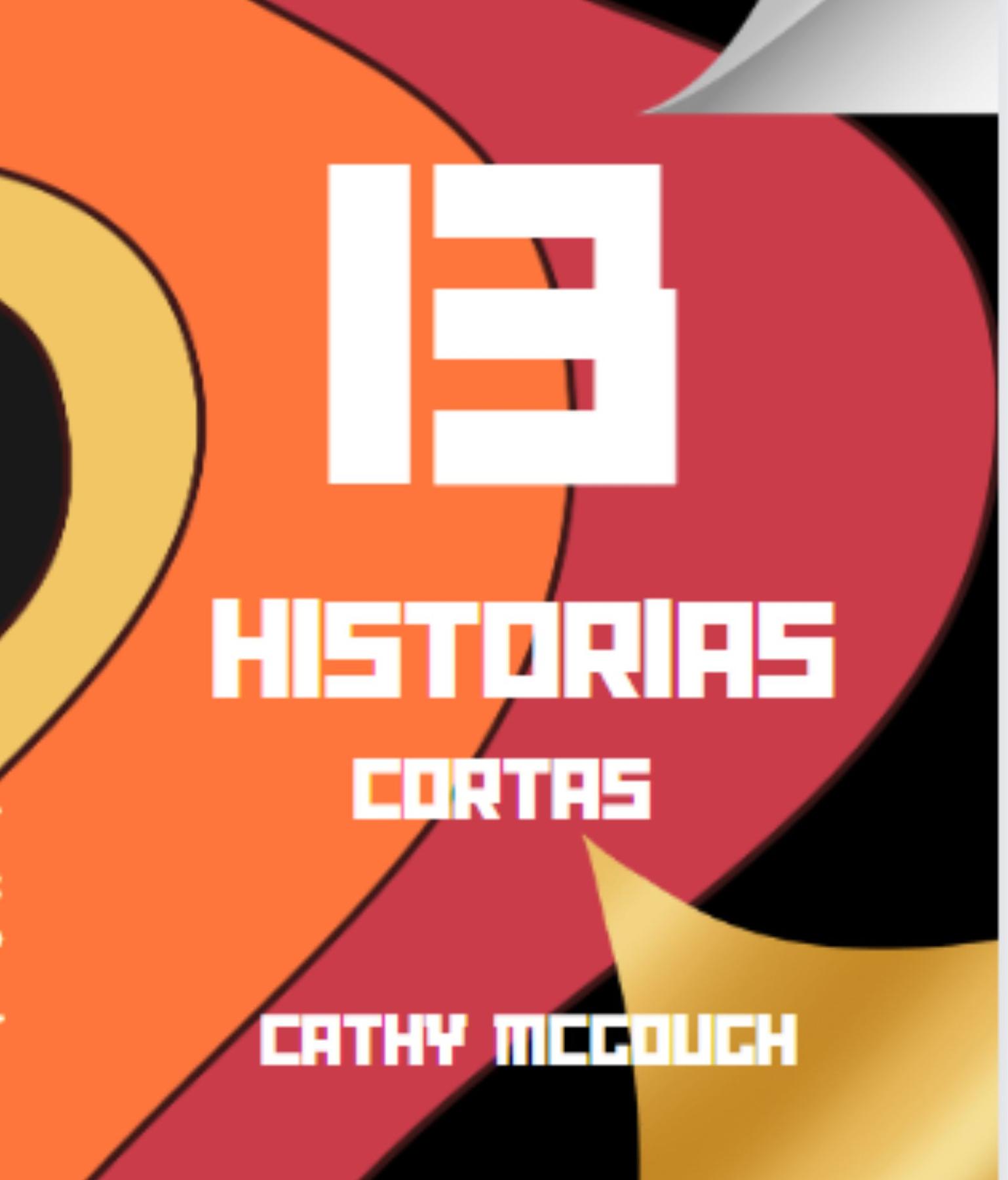 Cover image for 13 HISTORIAS CORTAS