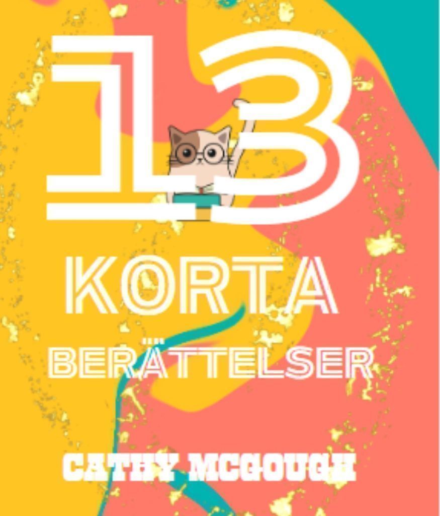 Cover image for 13 KORTA BERATTELSER