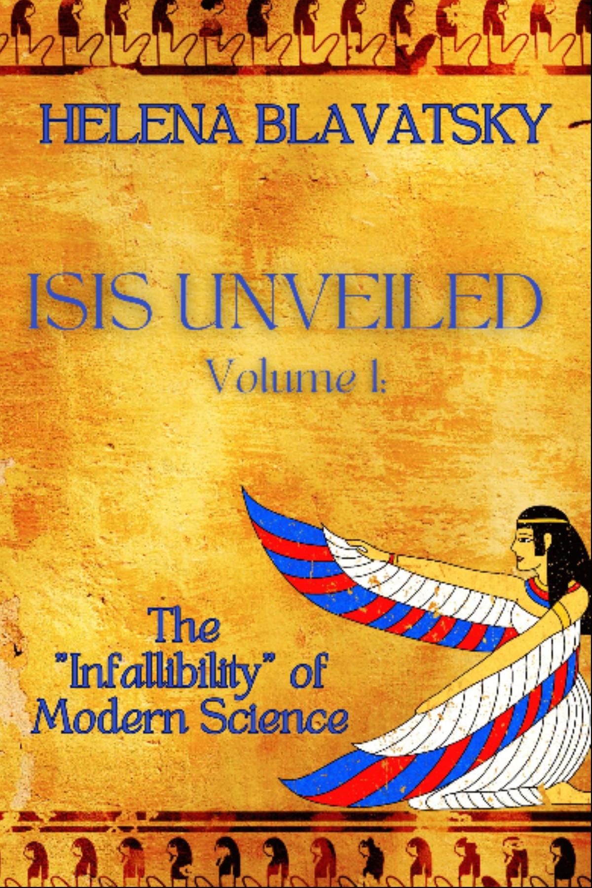 洋書 ISIS UNVEILED by H.P. Blavatsky Isis Unveiled: Volume 1: Blavatsky, H. P., Theosophy Trust