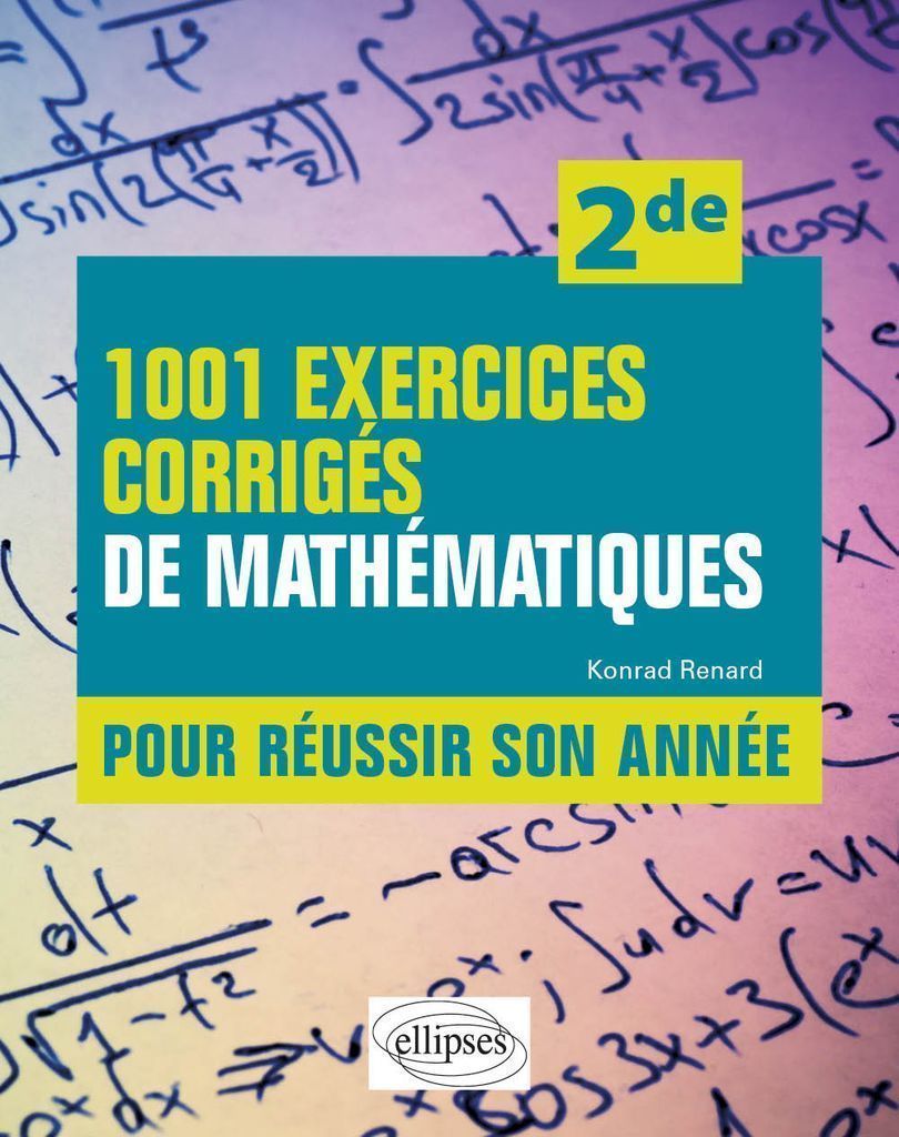 Cover image for 1001 exercices corriges de Mathematiques - Pour reussir son annee - Seconde