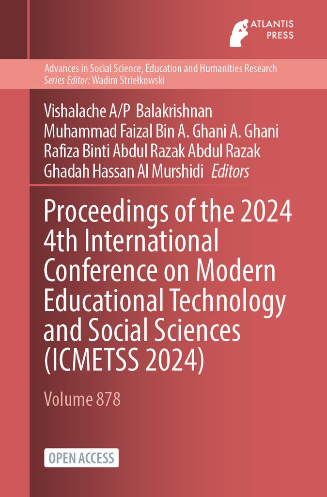 Cover image for Proceedings of the 2024 4th International Conference on Modern Educational Technology and Social Sciences (ICMETSS 2024)