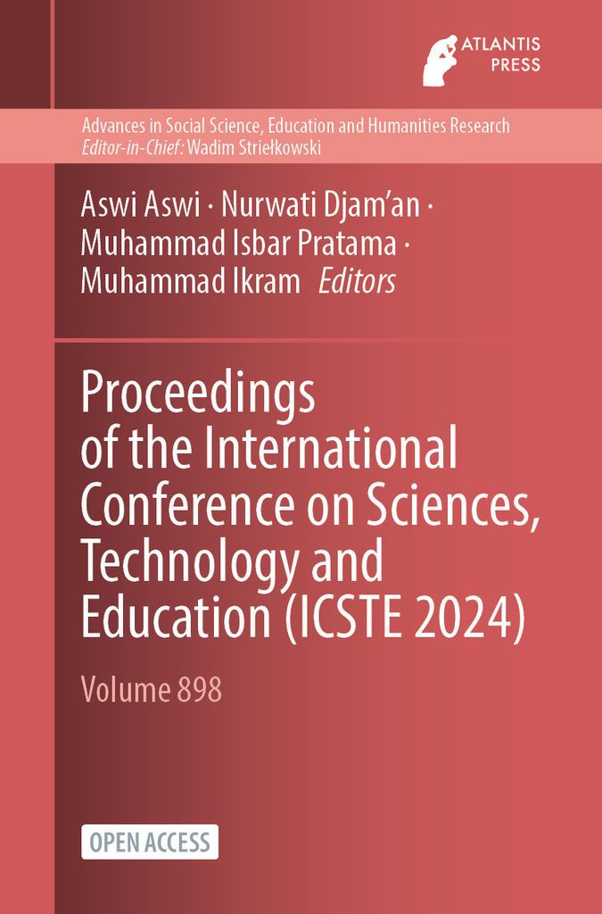 Cover image for Proceedings of the International Conference on Sciences, Technology and Education (ICSTE 2024)