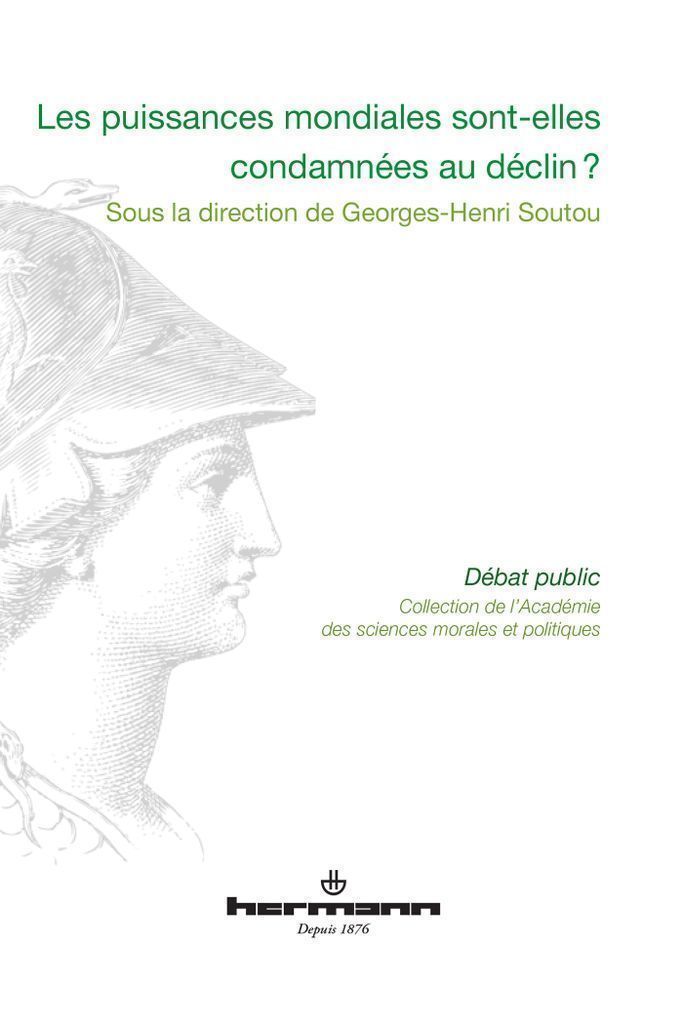 Cover image for Les puissances mondiales sont-elles condamnees au declin ?
