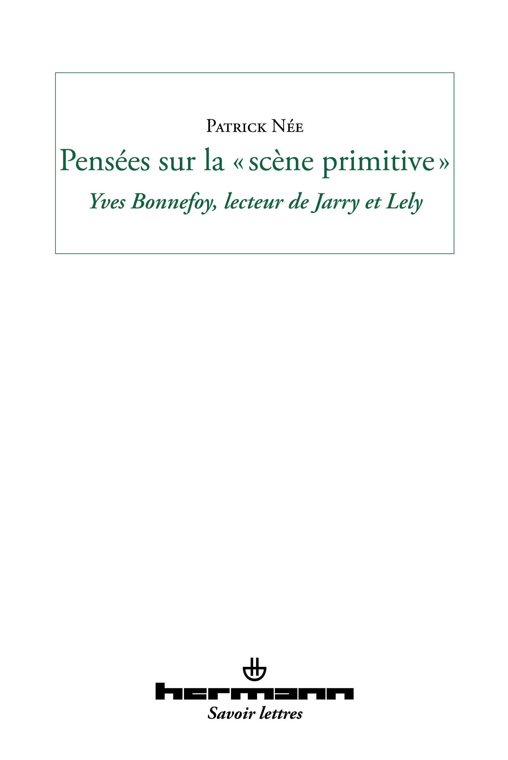Cover image for Pensees sur la "scene primitive"
