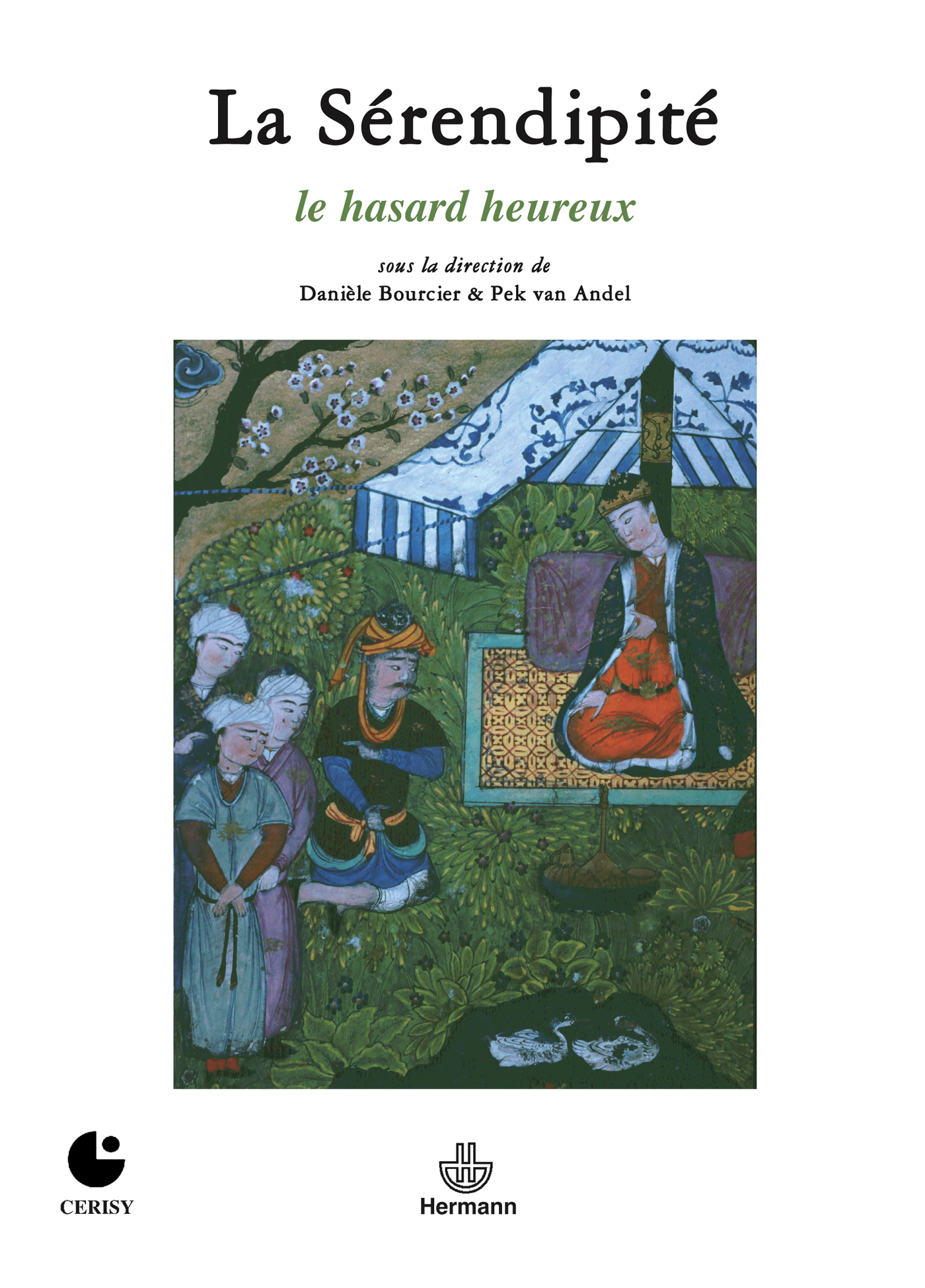 Cover image for La Serendipite - Le hasard heureux