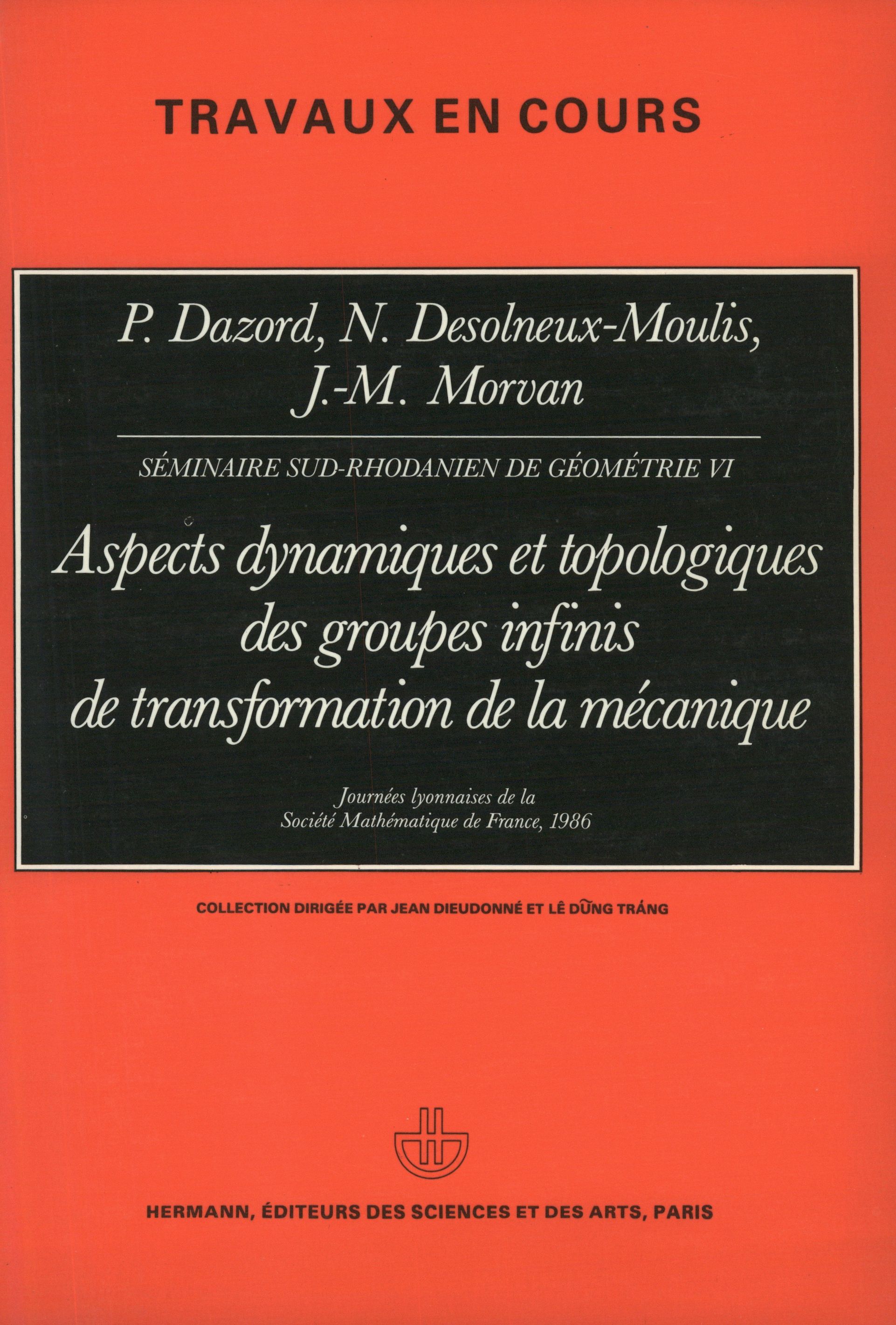 Cover image for Aspects dynamiques et topologiques des groupes infinis de transformation de la mecanique (VI)